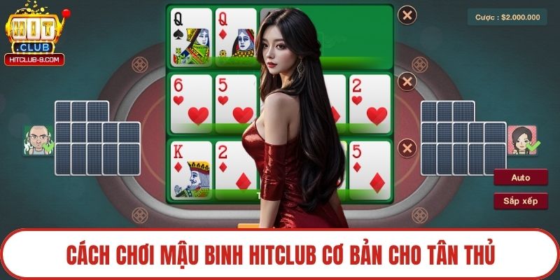Cách chơi mậu binh Hitclub cơ bản cho tân thủ