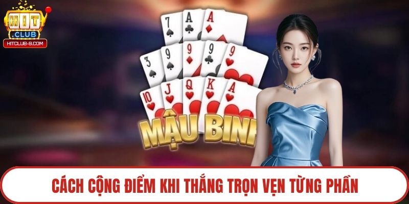 Cách cộng điểm khi thắng trọn vẹn từng phần