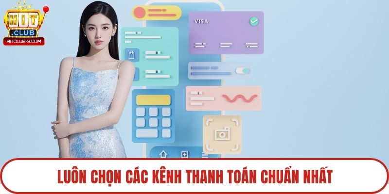 Luôn chọn các kênh thanh toán chuẩn nhất